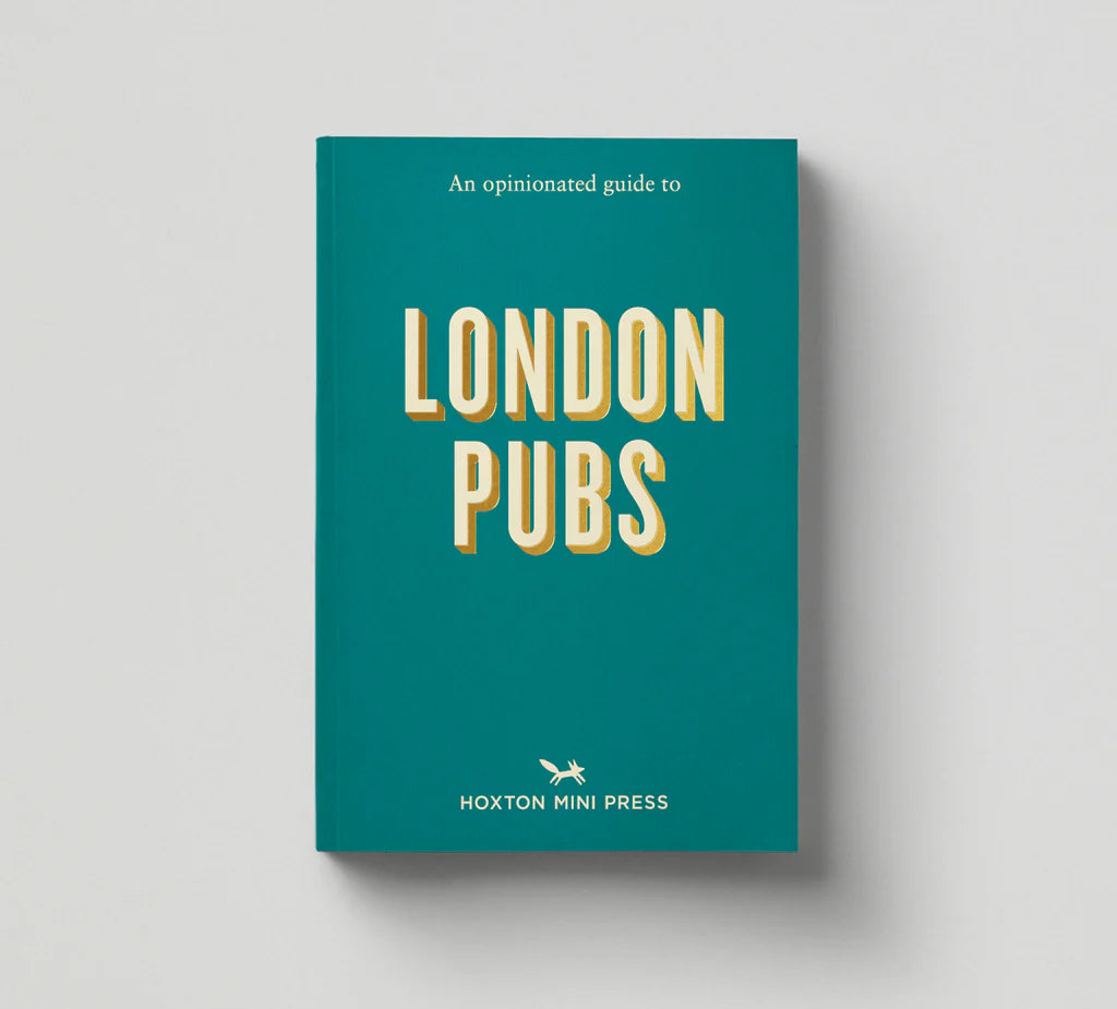 Opinionated Guide to London Pubs
