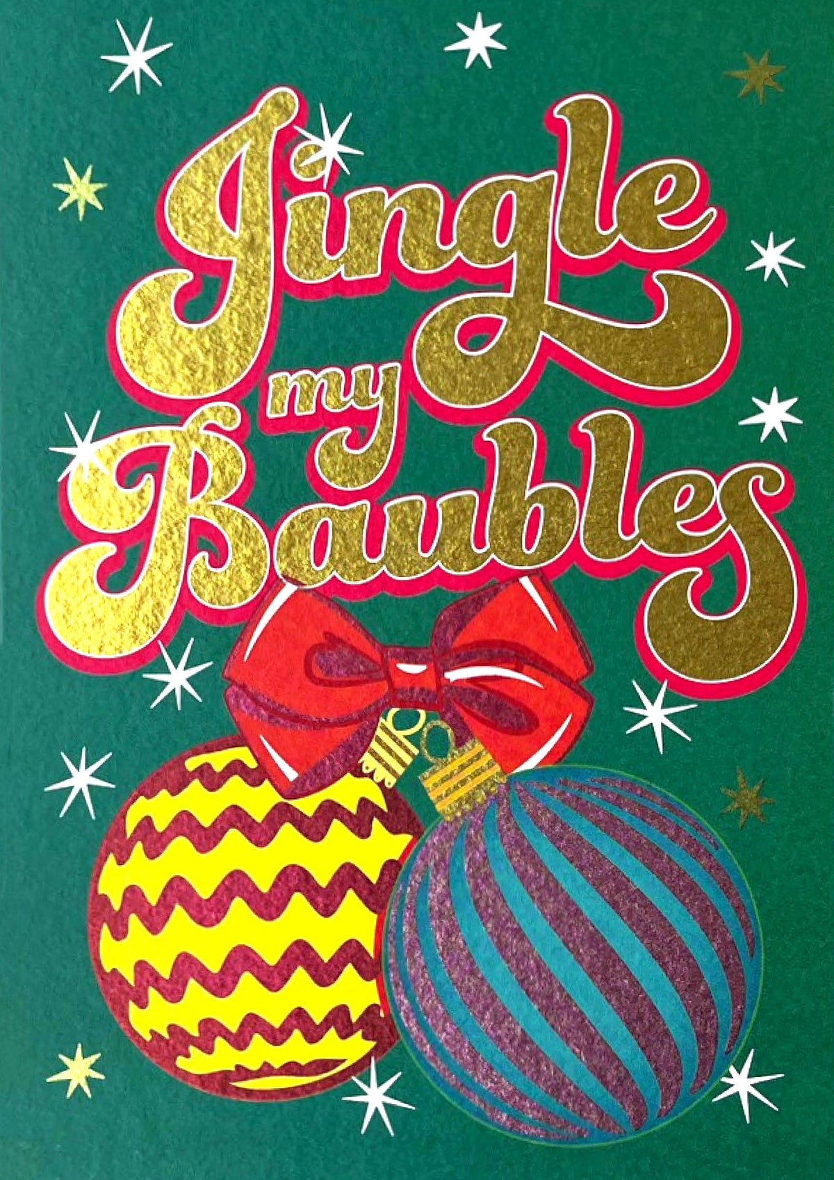 Jingle My Baubles Christmas Card