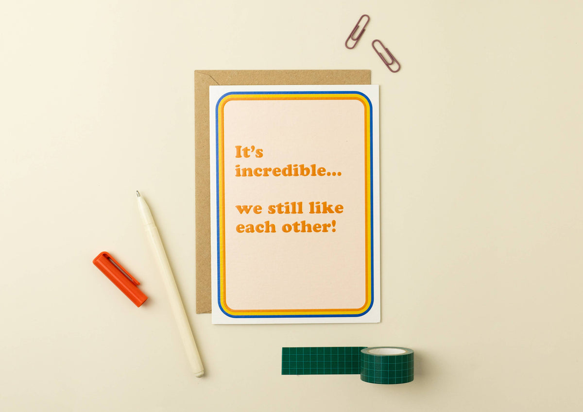 We Still Like Each Other Anniversary Card