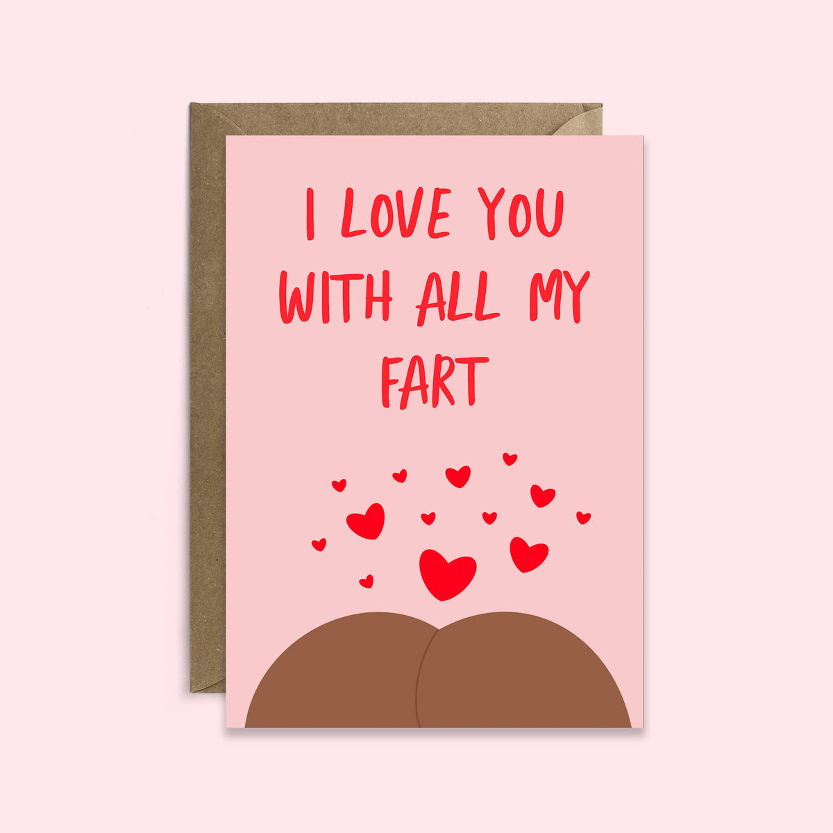 I Love You With All my Fart | Valentine’s Day Card | Love: Medium