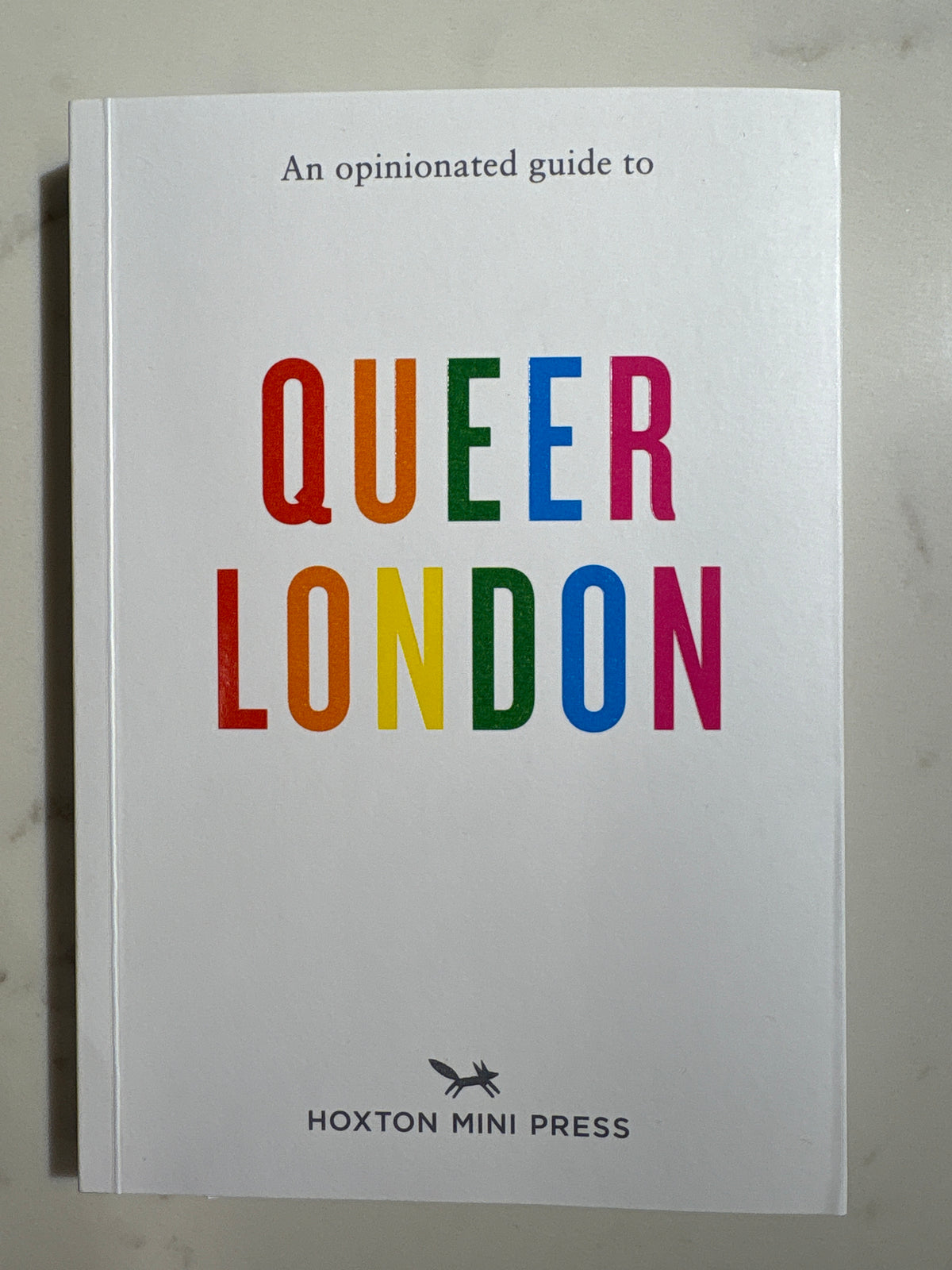 Opinionated Guide to Queer London