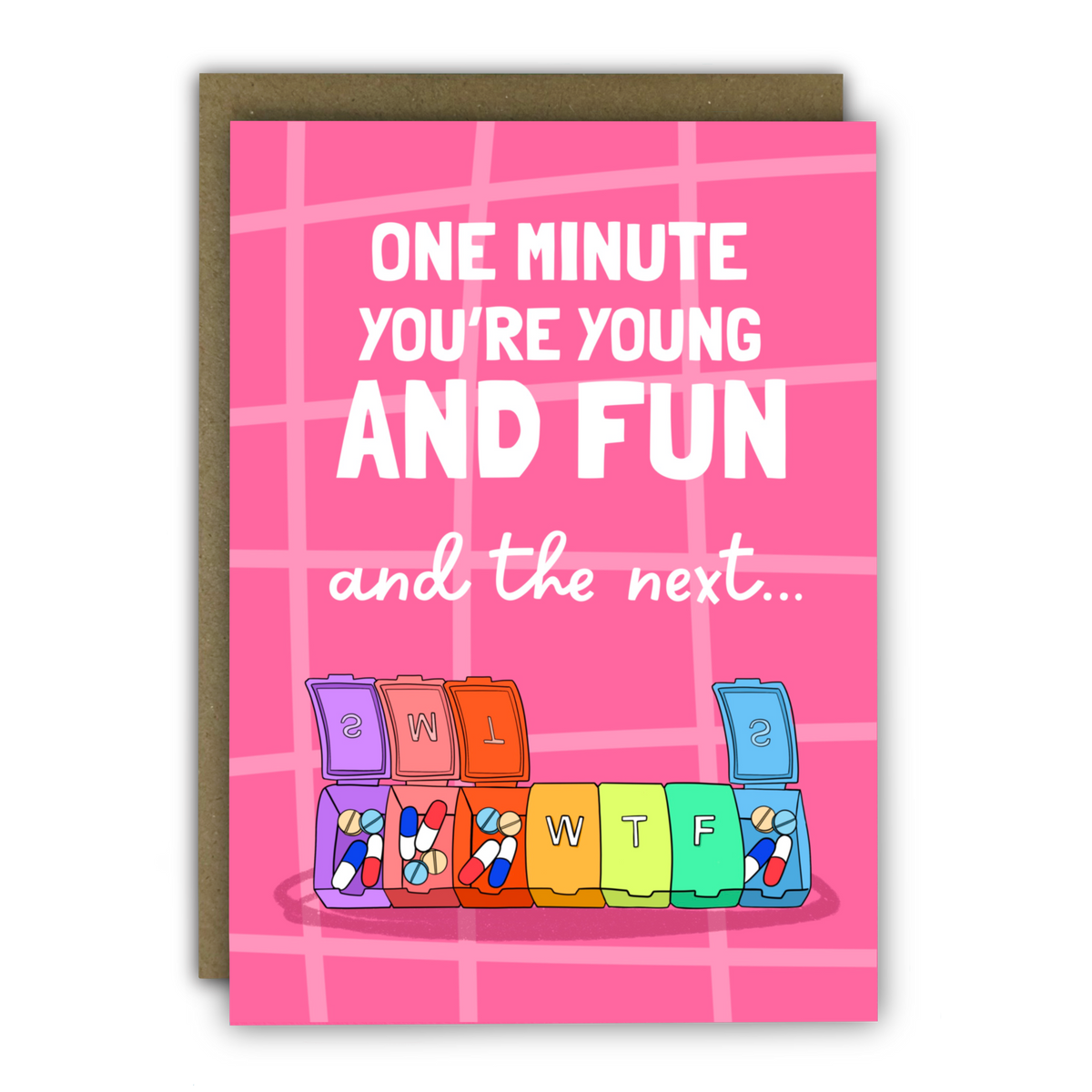 Funny Birthday Card - A6 - WTF Pill Organiser: Naked