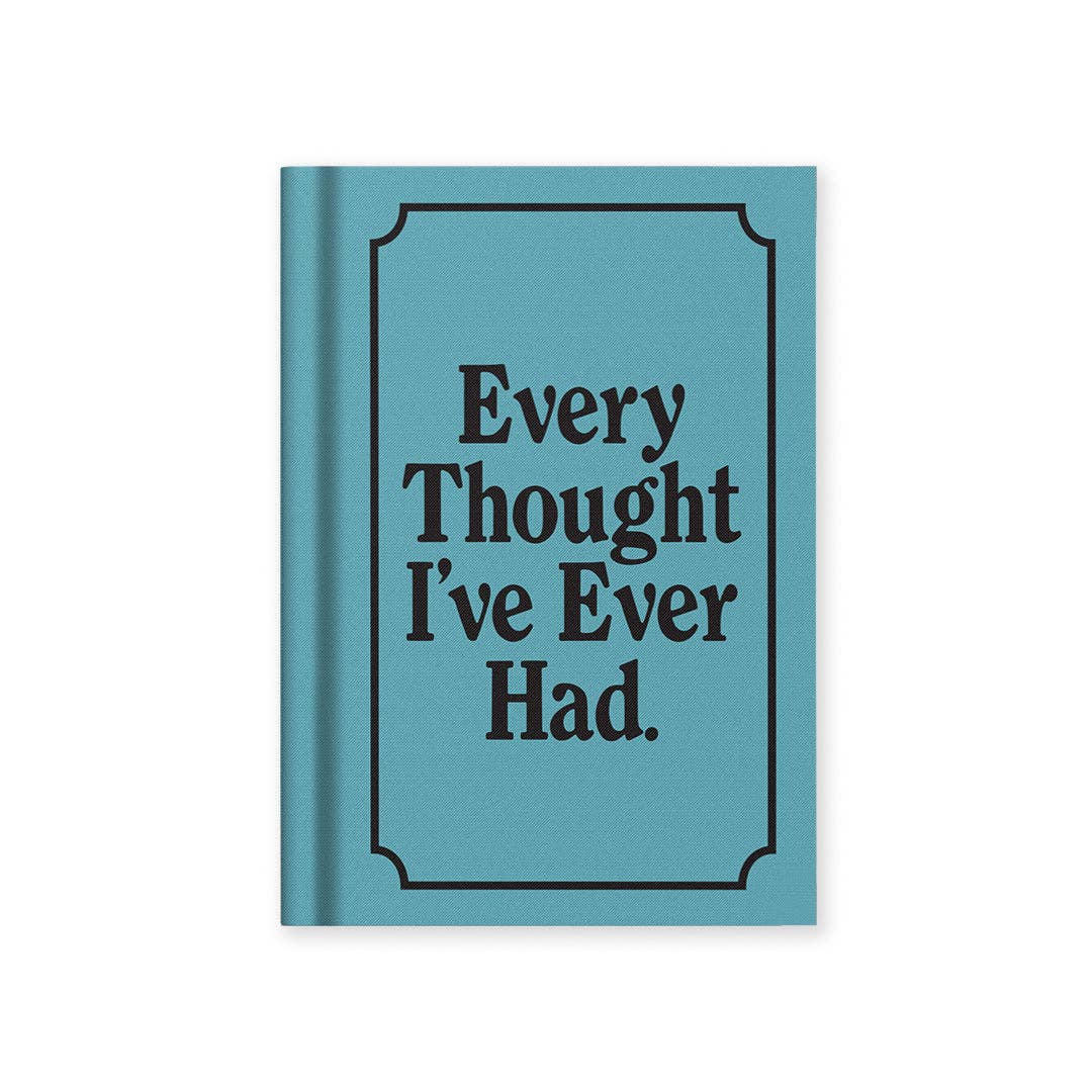 Every Thought I've Ever Had A7 Fabric Hardback Notebook (13266)