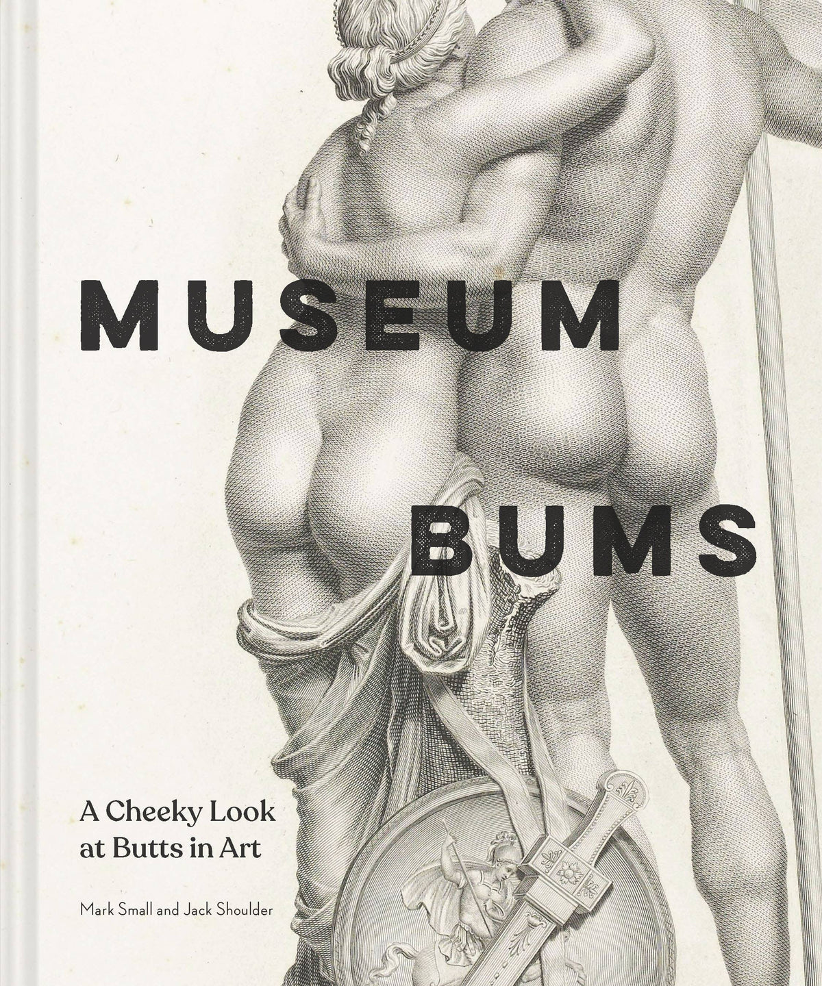 Museum Bums - A Cheeky Look at Butts in Art (Hardback)