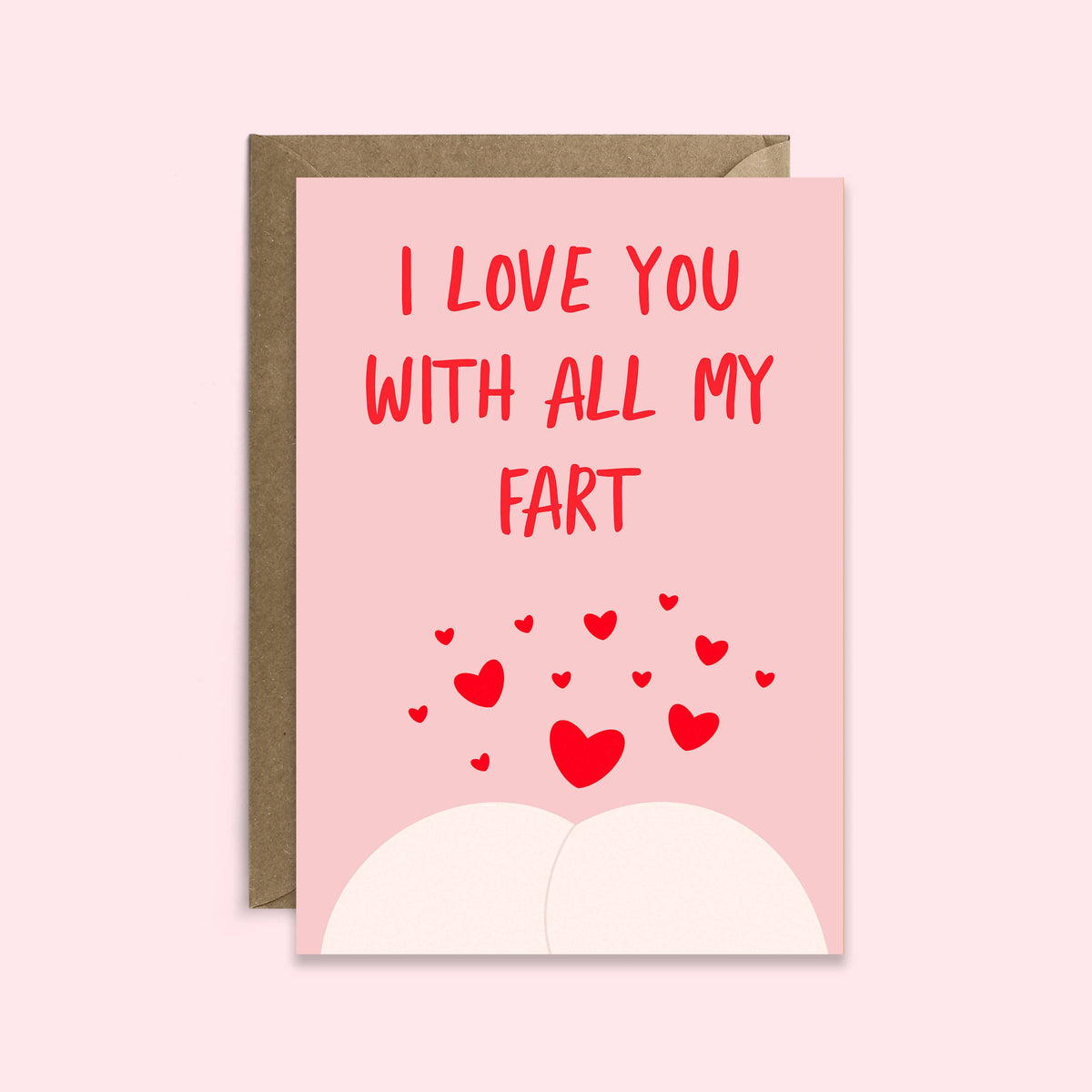 I Love You With All my Fart | Valentine’s Day Card | Love: Medium