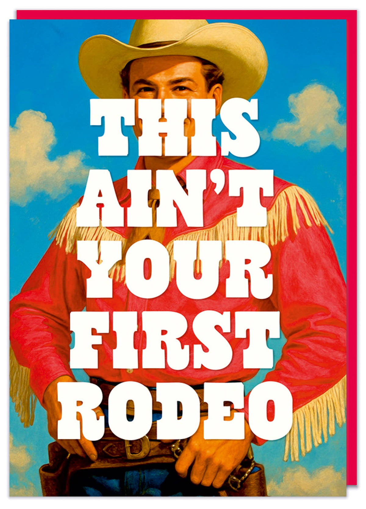 Not your first rodeo Greeting Card