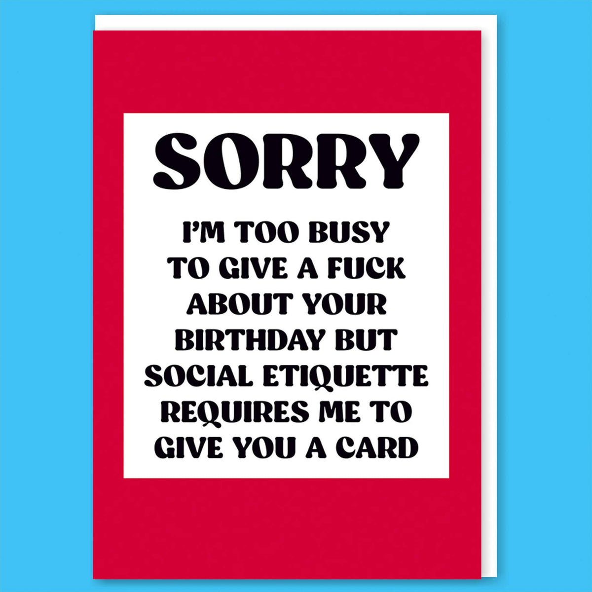Sorry I&#39;m too busy Greeting Card