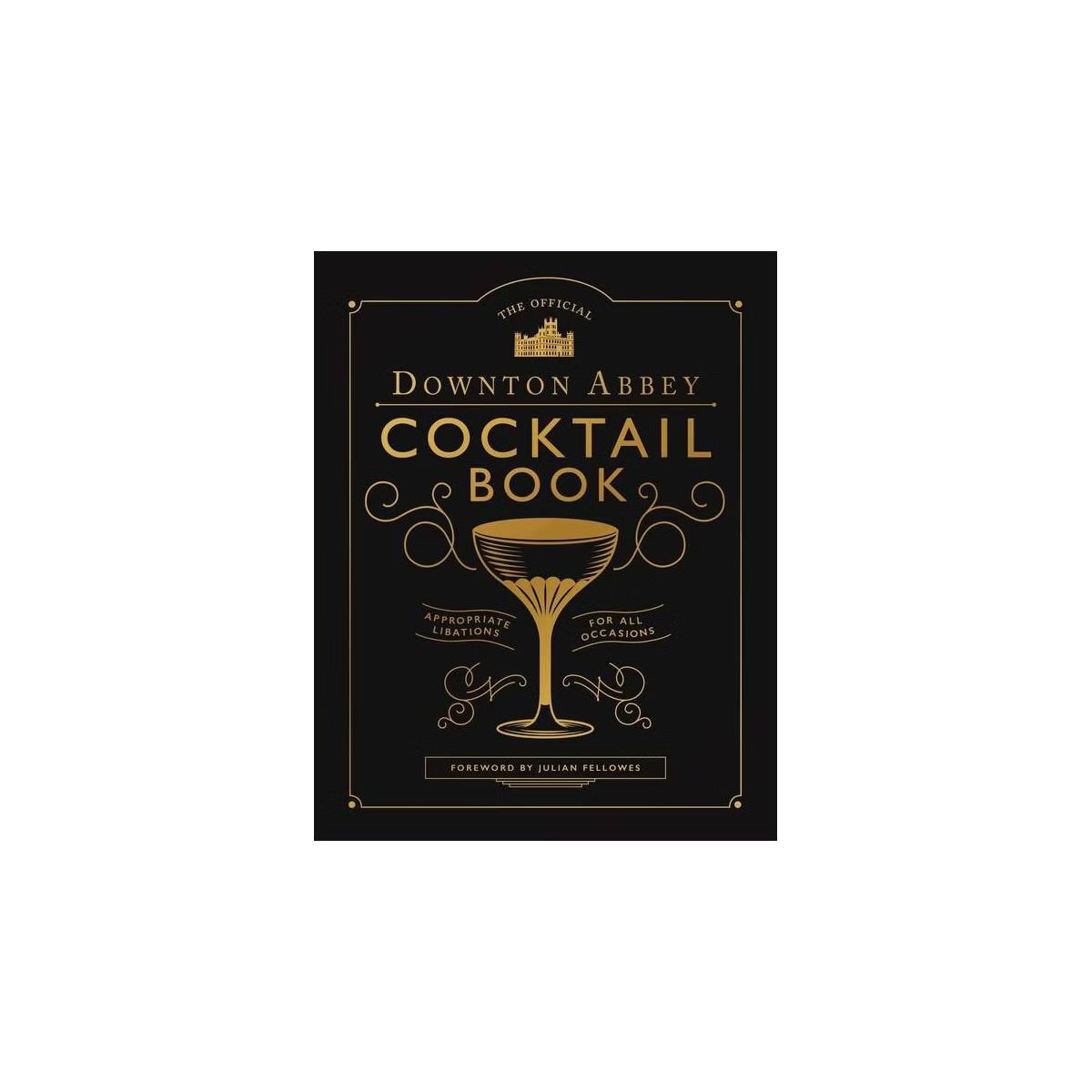 Downton Abbey Cocktail Book