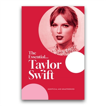 The Essential Taylor Swift Book