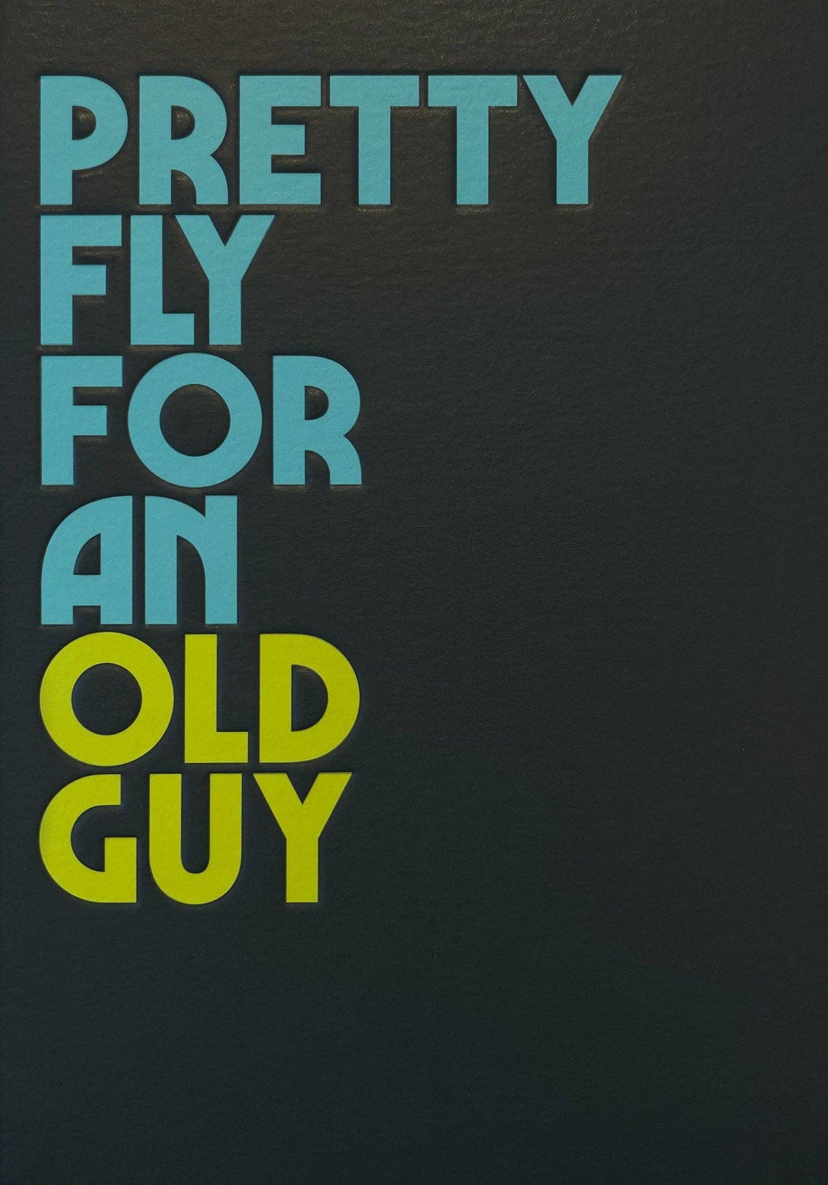 OLD GUY