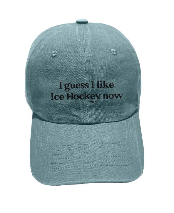 I Guess I Like Hockey Now Dad Cap
