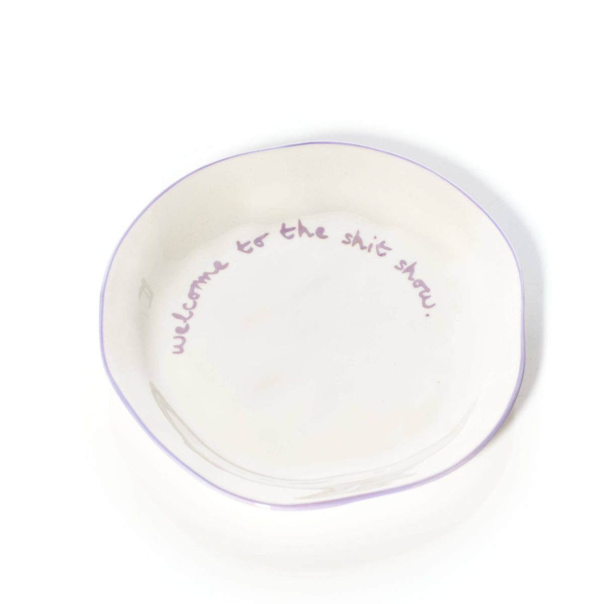 Statement Plate - 'welcome to the shit show.'