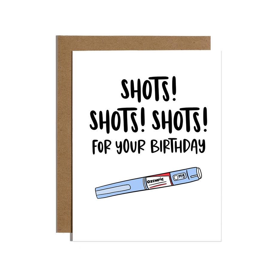 Ozempic Shots Birthday Greeting Card