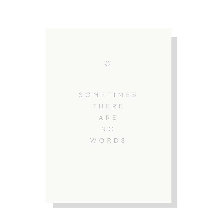 &#39;Sometimes There Are No Words&#39; Sympathy Card