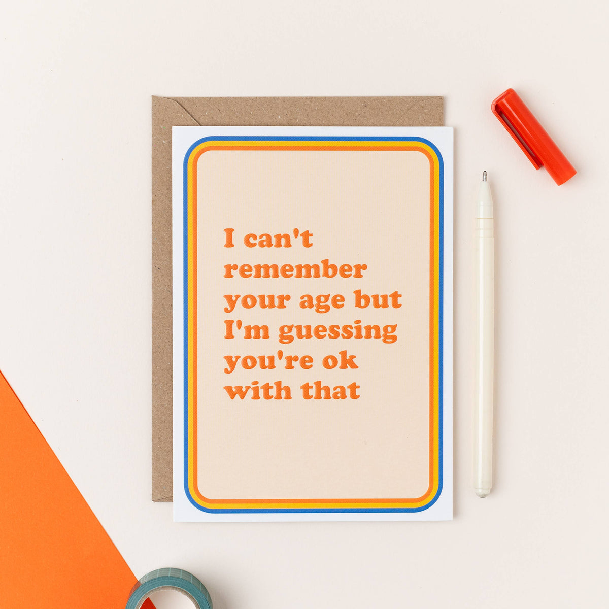 Remember Your Age Birthday Card