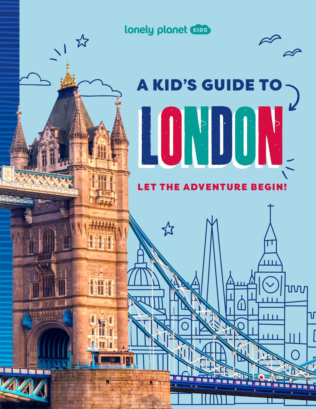 Lonely Planet's A Kid's Guide to London